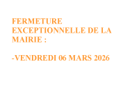 Fermeture mairie le 06032026